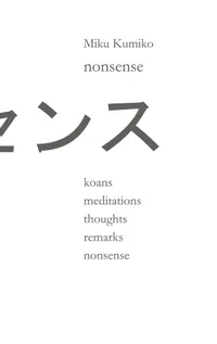 nonsense : koans meditations thoughts remarks nonsense