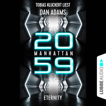 Manhattan 2059 - Eternity (Ungekürzt)