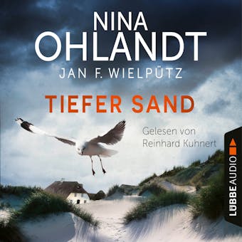 Tiefer Sand - John Benthiens achter Fall - Hauptkommissar John Benthien, Teil 8 (Ungekürzt) - Nina Ohlandt, Jan F. Wielpütz