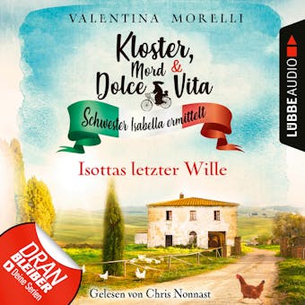 Isottas letzter Wille - Kloster, Mord und Dolce Vita - Schwester Isabella ermittelt, Folge 13 (Ungekürzt) - undefined