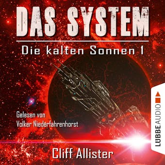 Das System - Die kalten Sonnen, Teil 1 (Ungekürzt) - Cliff Allister