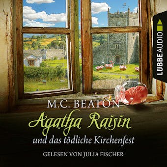 Agatha Raisin und das tödliche Kirchenfest - Agatha Raisin, Teil 19 (Ungekürzt) - M. C. Beaton
