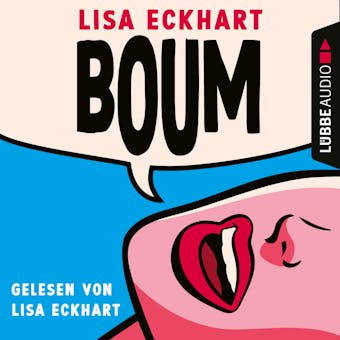 Boum (Ungekürzt) - Lisa Eckhart
