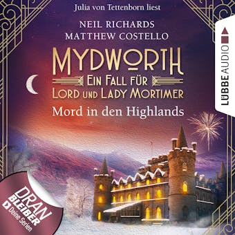 Mord in den Highlands - Mydworth - Ein Fall für Lord und Lady Mortimer 12 (Ungekürzt) - Matthew Costello, Neil Richards