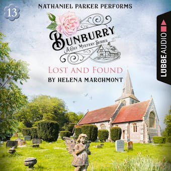 Lost and Found - Bunburry - A Cosy Mystery Series, Episode 13 (Unabridged) - undefined