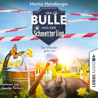 Der Marder geht um - Der Bulle und der Schmetterling, Folge 2 (UngekÃ¼rzt) - Martin Heimberger