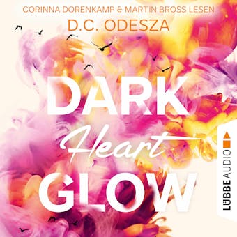 DARK Heart GLOW - Glow-Reihe, Teil 6 (Ungekürzt) - D. C. Odesza