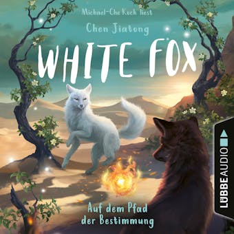 Auf dem Pfad der Bestimmung - White Fox, Teil 3 (Ungekürzt) - undefined