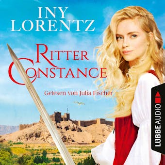 Ritter Constance (Gekürzt) - Iny Lorentz