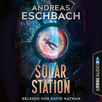 Solarstation (UngekÃ¼rzt) - Andreas Eschbach