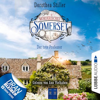 Der tote Professor - MÃ¶rderisches Somerset, Folge 1 (UngekÃ¼rzt) - Dorothea Stiller