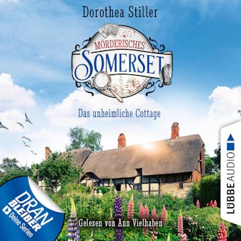 Das unheimliche Cottage - MÃ¶rderisches Somerset, Folge 2 (UngekÃ¼rzt) - Dorothea Stiller