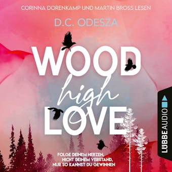 WOOD High LOVE - Wood Love, Teil 1 (UngekÃ¼rzt) - D. C. Odesza
