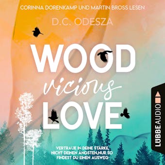 WOOD Vicious LOVE - Wood Love, Teil 3 (UngekÃ¼rzt) - D. C. Odesza