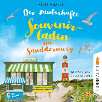 Der zauberhafte Souvenirladen im Sanddornweg - Herzklopfen im Sanddornweg, Teil 3 (Ungekürzt) - Kerstin Garde