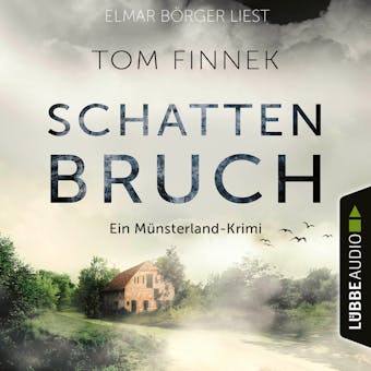 Schattenbruch - Münsterland-Krimi - Der letzte Fall für Tenbrink und Bertram, Teil 7 (Ungekürzt) - undefined