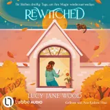 Cover von Rewitched - Ihr bleiben dreißig Tage, um ihre Magie wiederzuerwecken (Ungekürzt)