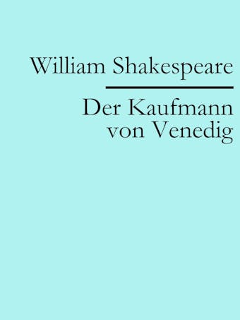 Der Kaufmann von Venedig - William Shakespeare