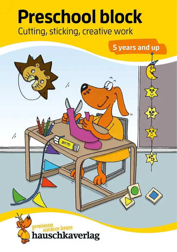 Preschool block - Cutting, sticking, creative work 5 years and up : Different and exciting excercises with solutions
