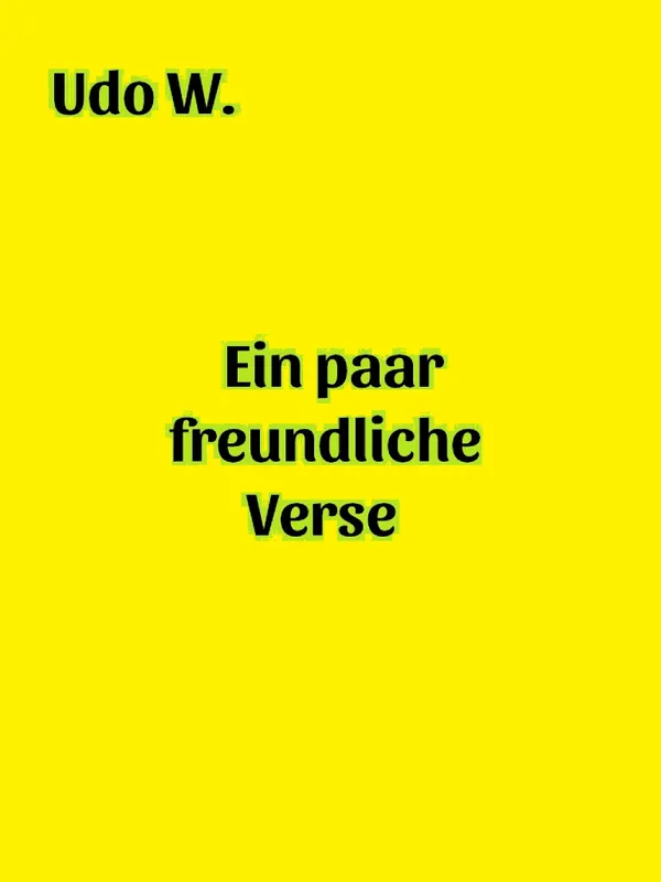 Ein paar freundliche Verse