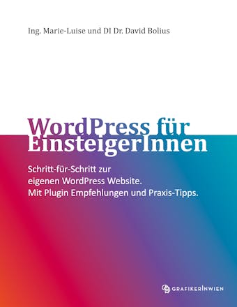 WordPress für EinsteigerInnen - David Bolius, Marie-Luise Bolius