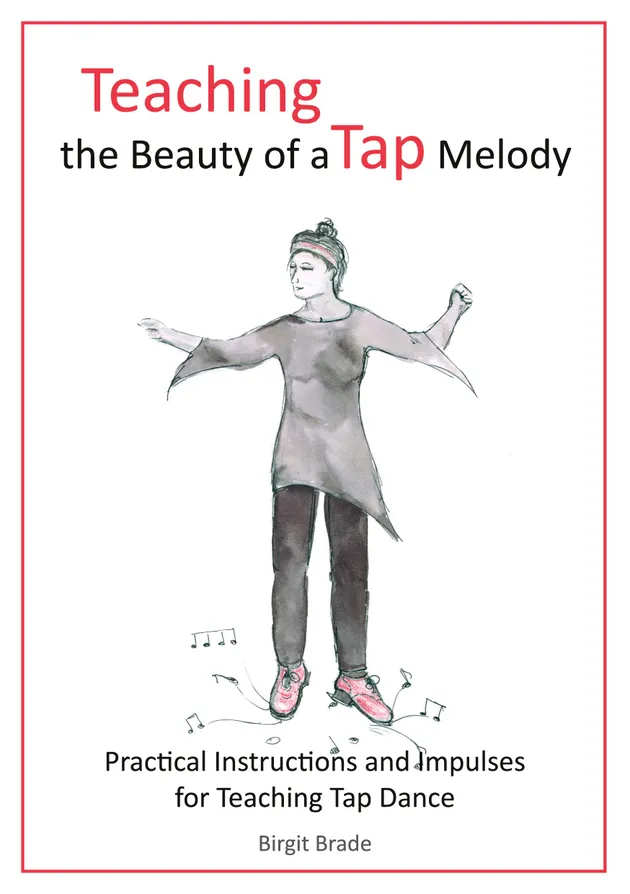 Teaching the Beauty of a Tap Melody : Practical Instructions and ...