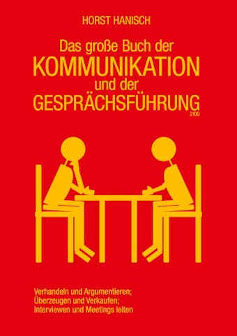 Das große Buch der Kommunikation und der Gesprächsführung 2100 - Horst Hanisch