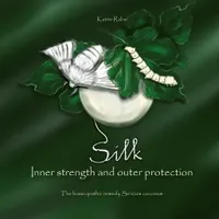 Silk - Inner strength and outer protection : The homeopathic remedy Sericum coconum
