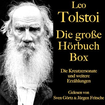 Leo Tolstoi: Die groÃŸe HÃ¶rbuch Box: Die Kreutzersonate und weitere ErzÃ¤hlungen - Stefan Zweig, Leo Tolstoi