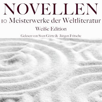 Novellen: Zehn Meisterwerke der Weltliteratur: Weiße Edition - undefined