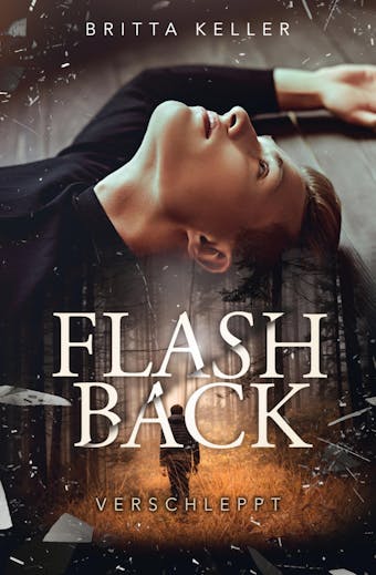 Flashback (Band 2): Verschleppt - undefined