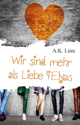 Wir sind mehr als Liebe - Elyas - Allie Kinsley, A.K. Linn