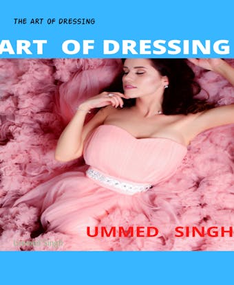 THE ART OF DRESSING: Dress - undefined