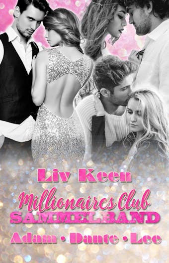 Millionaires Club: Sammelband - Liv Keen, Kathrin Lichters