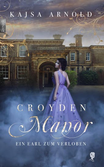 Croyden Manor - Ein Earl zum Verloben: 4. Teil - undefined