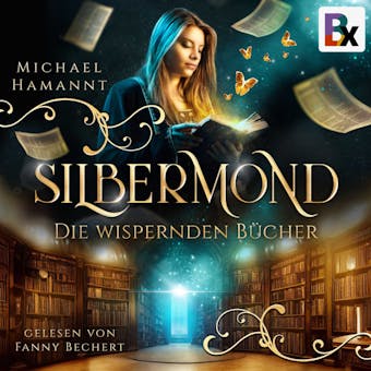 Die Wispernden BÃ¼cher - Silbermond - Michael Hamannt