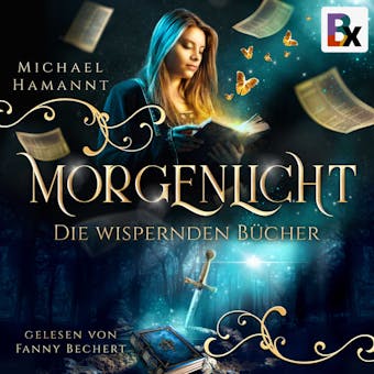 Die Wispernden BÃ¼cher - Morgenlicht - Michael Hamannt