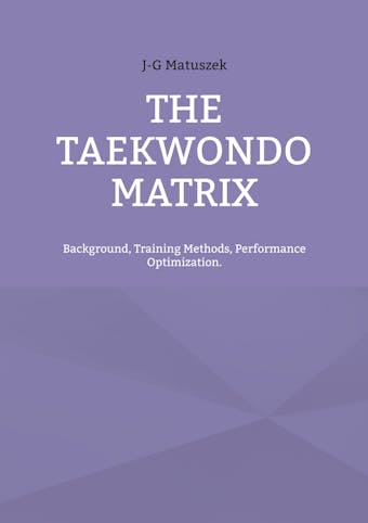 THE TAEKWONDO MATRIX - J-G Matuszek