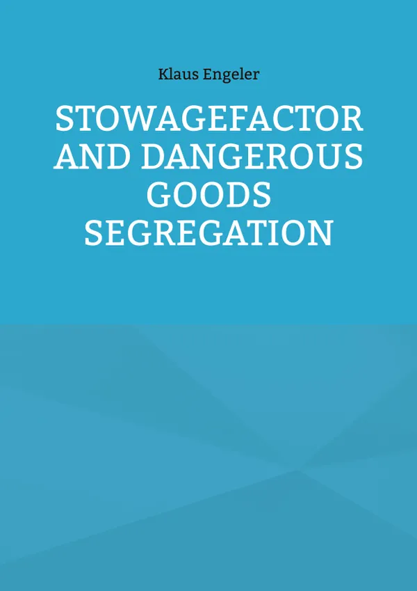 Stowagefactor and Dangerous Goods Segregation