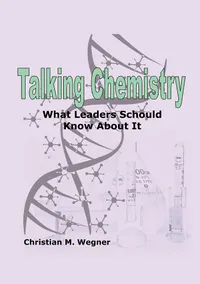Talking Chemistry : What Leaders Should Know About It