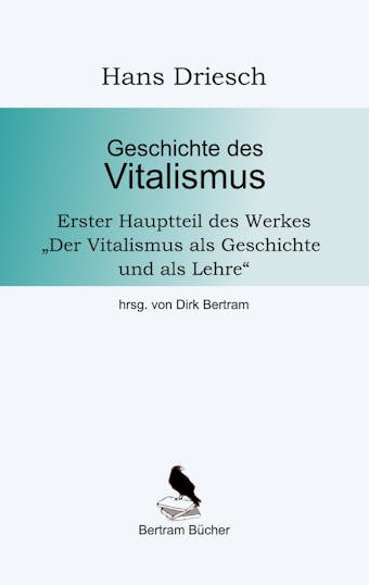 Geschichte des Vitalismus - Hans Driesch