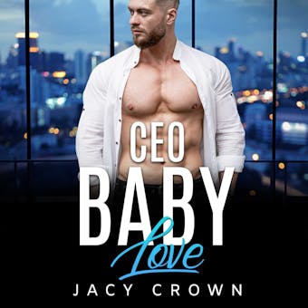 CEO Baby Love: Ein MilliardÃ¤r Liebesroman (My Hot Boss 3) - undefined