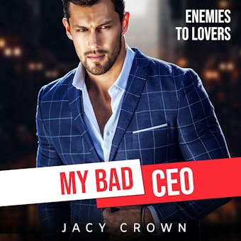 My Bad CEO: Enemies to Lovers (Beloved Enemies 2) - undefined