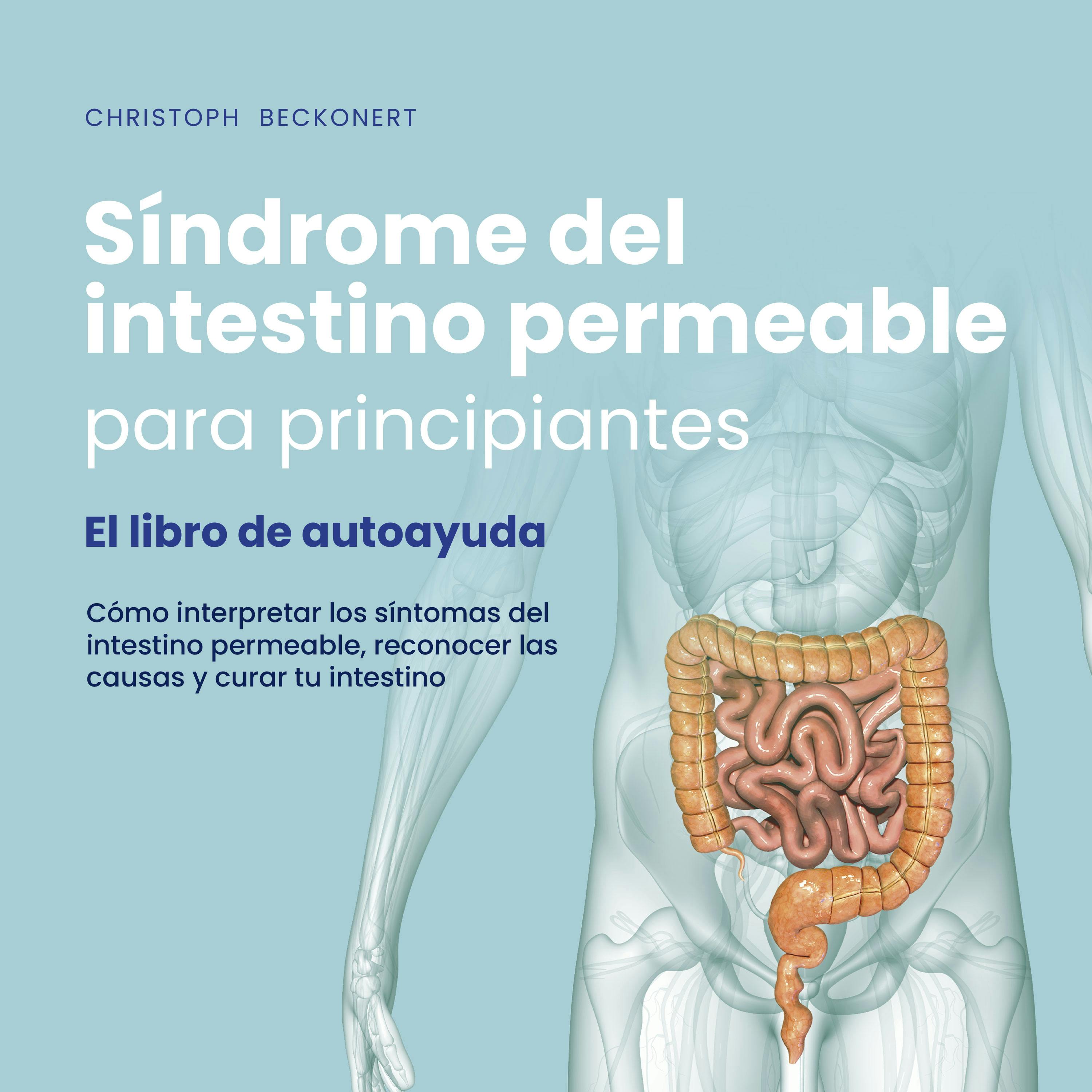 Síndrome Del Intestino Permeable Para Principiantes - El Libro De ...