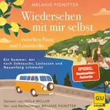 Cover von Wiedersehen mit mir selbst zwischen Pasta und Limoncello : Ein Sommer, der nach Sehnsucht, Loslassen und Neuanfang schmeckt