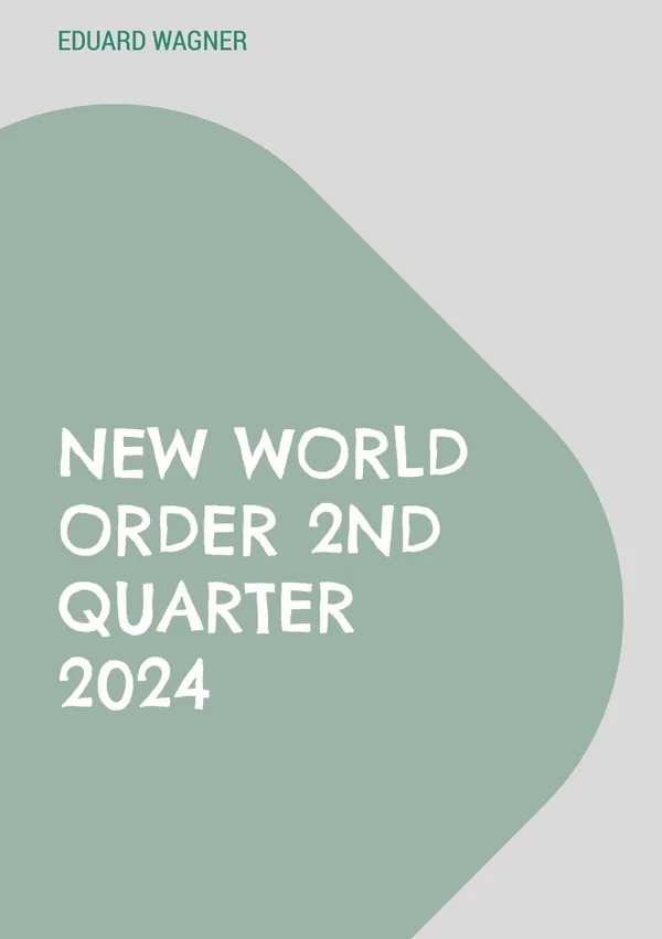 New world order 2nd quarter 2024