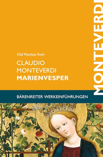 Claudio Monteverdi. Marienvesper - Olaf Matthias Roth