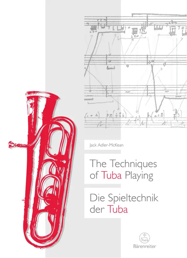 The Techniques of Tuba Playing / Die Spieltechnik der Tuba