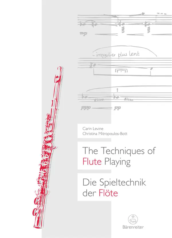 The Techniques of Flute Playing I / Die Spieltechnik der Flöte I