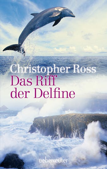 Das Riff der Delfine - Christopher Ross